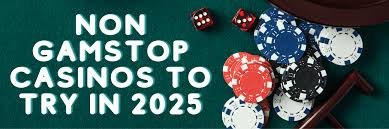 Exploring Non Gamstop UK Casino Sites Your Guide to Alternative Gambling Options